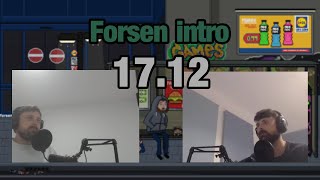 Forsen's intro on December 17th 2025