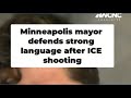 Minneapolis mayor defends outburst after ICE shooting: 'I dropped an F-bomb, they killed someone'