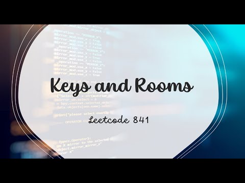 Keys and Rooms | LeetCode 841