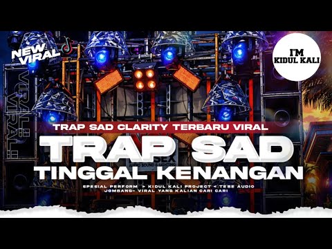 DJ TRAP TINGGAL KENANGAN X MELODI VIRAL TIKTOK ‼️ TEBE AUDIO JOMBANG FT KIDUL KALI PROJECT 🎵