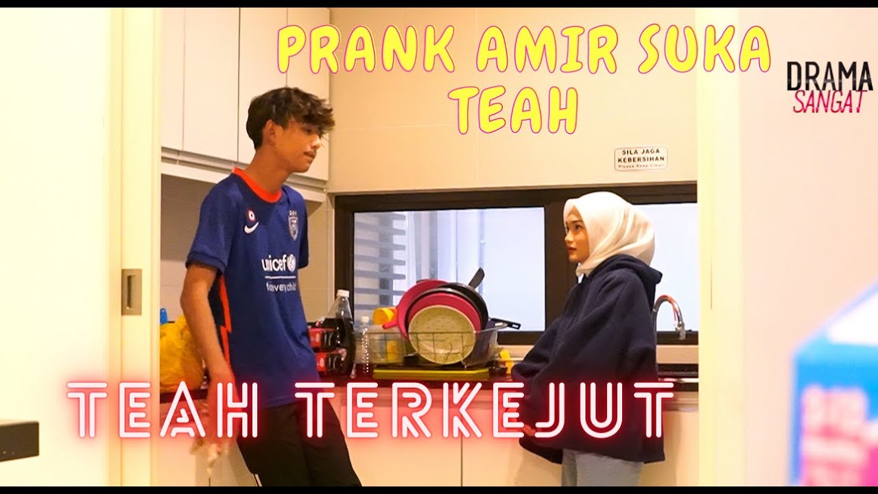 AMIR LUAH PERASAAN SUKA DEKAT TEAH - PRANK TEAH MENANGIS !