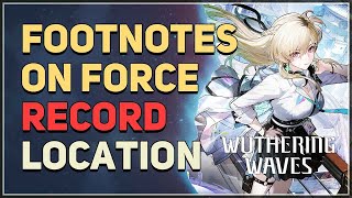 Footnotes on Force Lahai-Roi Record Location Wuthering Waves