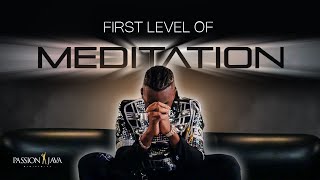 First Level of Meditation