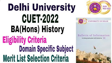Delhi University BA(Hons) History Admission Process, Eligibility Criteria, Syllabus CUET 2022