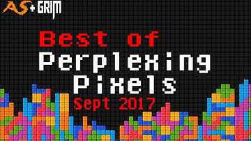 Best of Perplexing Pixels: September 2017 compilation recap (Grims Toy Show/Attack Slug)