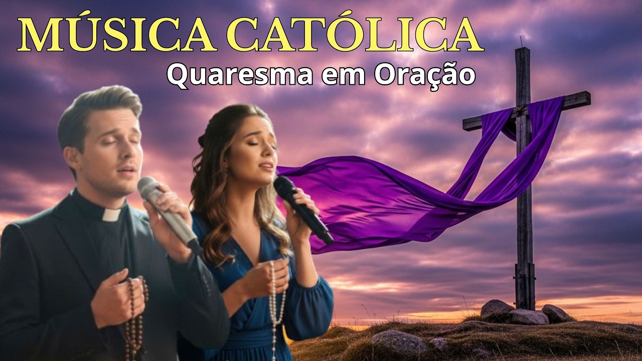 QUARESMA EM ORAÇÃO 2026 | O Som da Fé Que Acalma o Coração 🙏