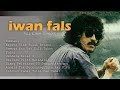 Iwan Fals | Album Sumbang | Audio Flac (Non Iklan)