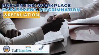 Preventing Workplace Harassment, Discrimination and Retaliation | Webinar by CalOSBA & CalChamber