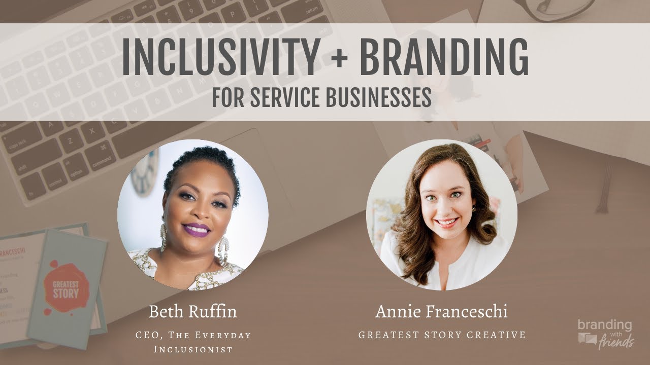 3 Tips for a More Inclusive Brand with Elizabeth Ruffin and Annie ...