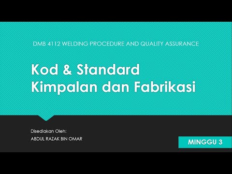 DMB4112 Kod & Standard Kimpalan dan Fabrikasi [Minggu 3] 3/4