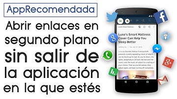 Abrir enlaces en segundo plano Rápido y Fácil | #AppRecomendada