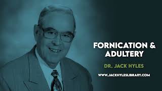 Audio Sermons - Fornication & Adultery | Jack Hyles Preaching