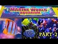 All About Marine Aquariums & Fishes | கடல் மீன்கள் | Marine World Aquarium | Part-2 | கொளத்தூர்