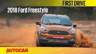 2018 Ford Freestyle | First Drive | Autocar India