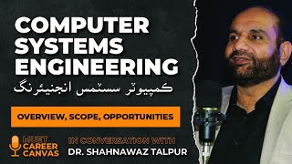 Computer Systems Engineering: Overview, Scope, and Opportunities | Dr. Shahnawaz Talpur | Sindhi
