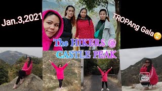#Part2 Unforgettable Hiking..with TROPAng Gala..#CASTLE PEAK#