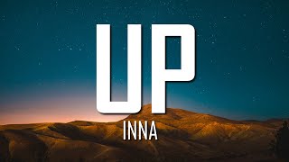 INNA - Up (Lyrics) | Just Flexin'