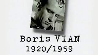 Boris VIAN – Un siècle d'écrivains : 19201959 (DOCUMENTAIRE, 1996)