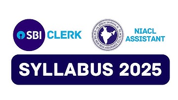 SBI Clerk Syllabus 2025 | NIACL Assistant Syllabus 2025 | SBI Clerk and Niacl Assistant Exam Pattern