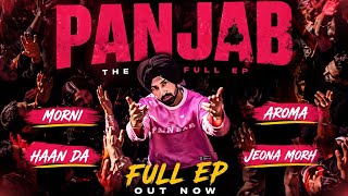 THE CALL OF PANJAB – Full EP | Diljit Dosanjh | Morni, Haan Da, Aroma, Jeona Morh