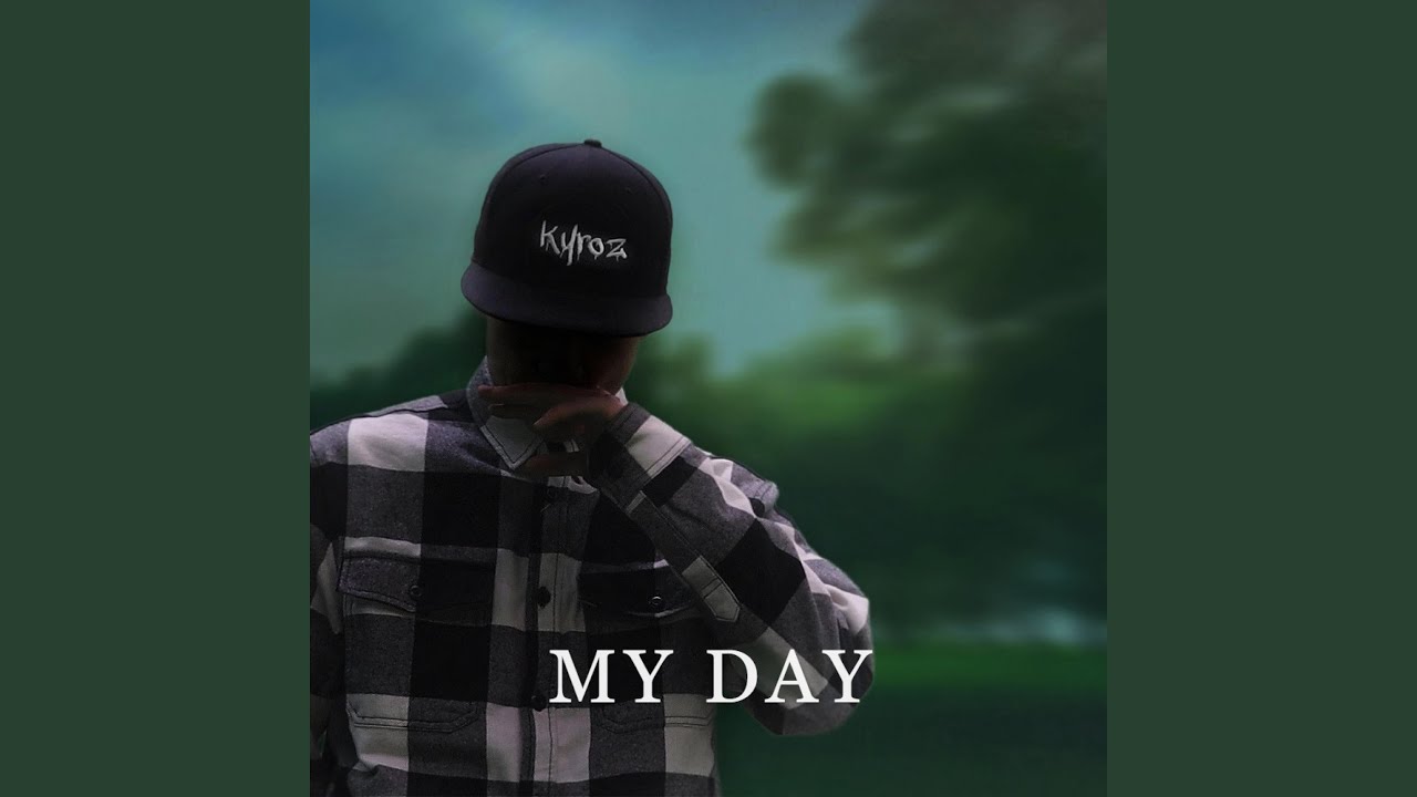 My Day - YouTube