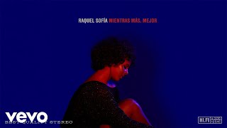 Video thumbnail of "Raquel Sofía - Mientras Más, Mejor (Audio)"