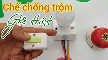Trộm bỏ chạy mất dép khi thấy dụng cụ tự chế chống trộm cực rẻ này l chuông chống trộm l chống trộm
