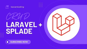 Tutorial CRUD Laravel 10 & Splade - 02 Menampilkan Data Dengan SpladeTable