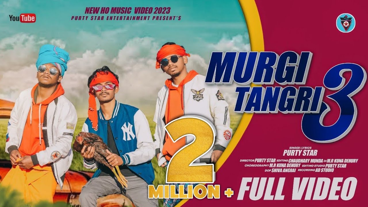 MURGI TANGRI 3  FULL VIDEONEW HO SONG 2022PURTY STARDHAMAKA VIDEOPURTY STAR TEAM