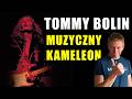 TOMMY BOLIN - Muzyczny kameleon