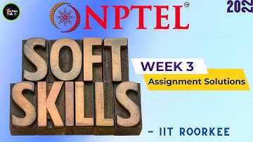 NPTEL Soft Skills Week 3 Quiz Assignment Solutions | July 2022 - IIT Roorkee