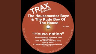 House Nation - The Housemaster Boyz & The Rude Boy of House