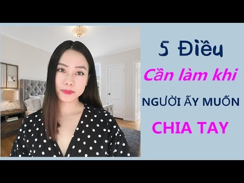 Video: Làm Thế Nào để đối Phó Với Việc Chia Tay Với Người Yêu Của Bạn