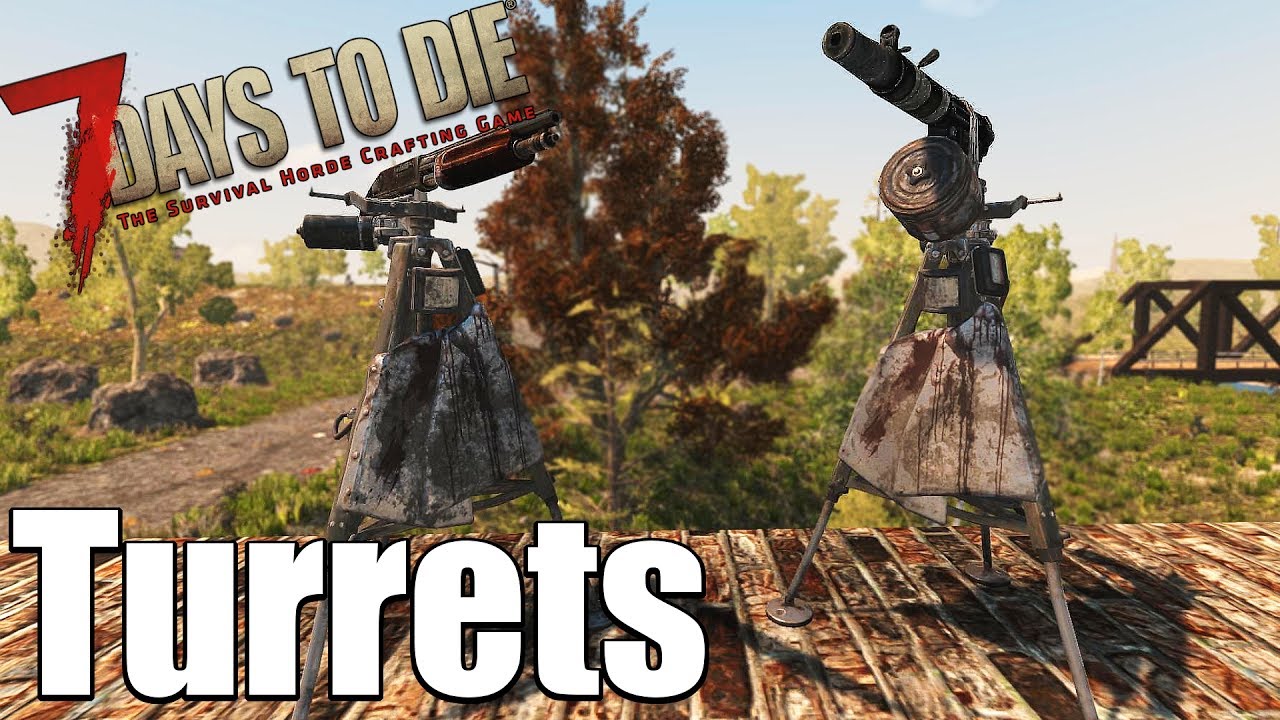 7 Days to Die Turret Guide - Auto Turret & Shotgun Turret (Alpha 16) - YouTube