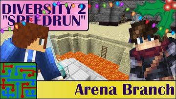 Arena Branch! | Minecraft: Diversity 2 "Speedrun"