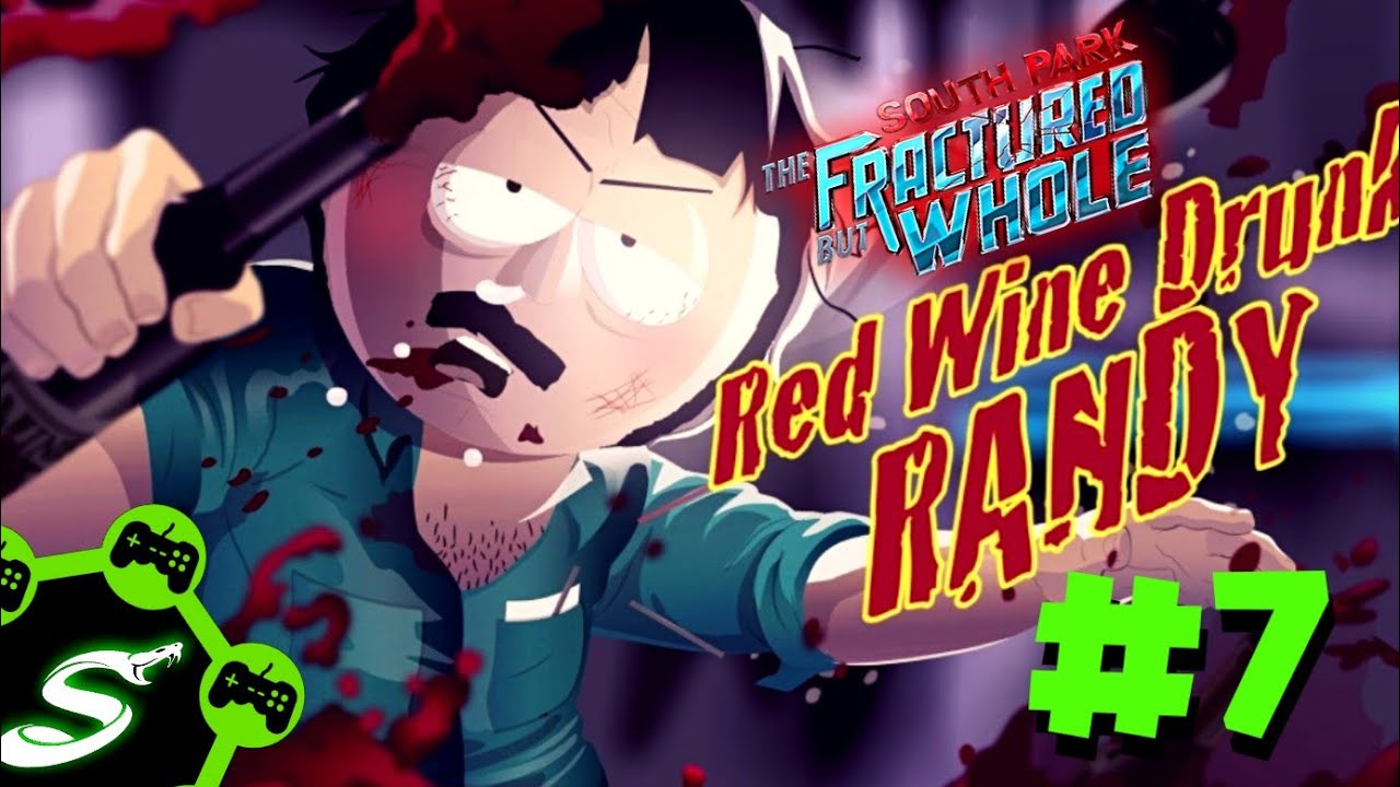 South Park The Fractured But Whole /7/ Red Wine Drunk RANDY! CZ/SK