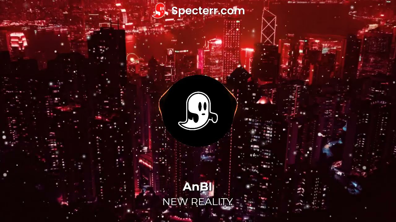 AnBI-NEW REALITY(ПРЕМЬЕРА ТРЕКА)