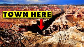 Why There's a Secret Town Inside The Grand Canyon