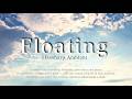 「Floating - Glassharp Ambient -」Eri Ohashi (Glassharp) | 大橋エリ (グラスハープ)