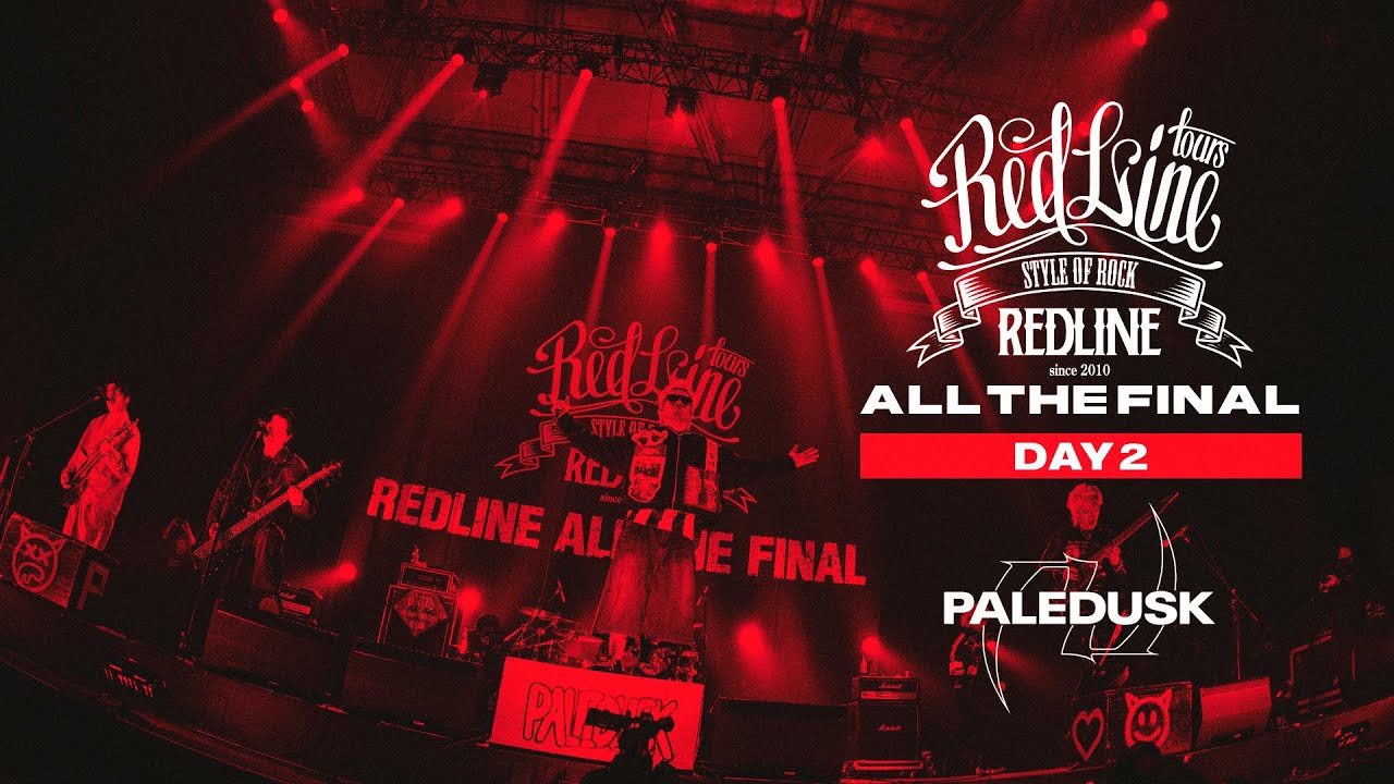【REDLINE ALL THE FINAL】DAY2  Paledusk - AREA PD / 9 SMILES -