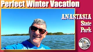 The Perfect Winter Vacation Spot: Anastasia State Park Campground