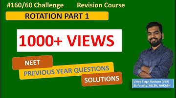 ROTATIONAL MOTION | NEET PREVIOUS YEAR QUESTIONS - 1 | Revision | #160/60 Challenge