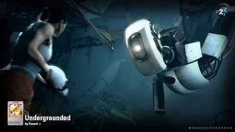 portal 2 | undergrounded