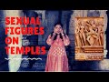 Why do temple have erotic art  story behind the sexual  nude sculptures