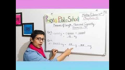 MATHS Class - IV / Chapter - 12 / Measures of Length , Mass and Capacity (part - V)