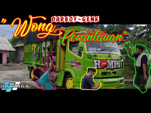 DARBOY_GENK_WONG_PERANTAUAN || versi [TRUCK RUMPI] class=