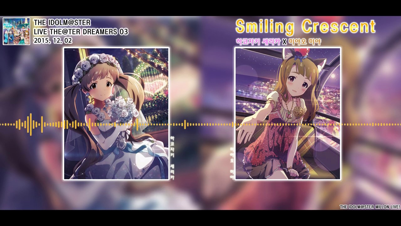 하코자키 세리카 X 미야오 미야 Smiling Crescent Youtube