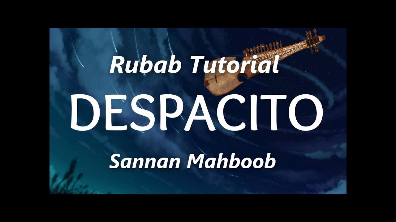 How to play Despacito on Rubab | Slow Version | Fret View Tutorial