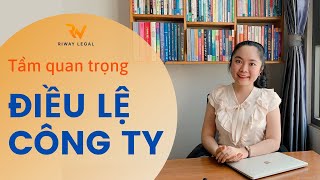 Tầm quan trọng của Điều lệ Công ty