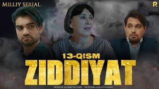 Ziddiyat 13-qism (milliy serial) | Зиддият 13-кисм (миллий сериал)